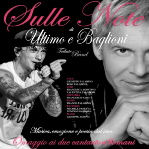 Sulle note di Ultimo e Baglioni – Omaggio ai due Cantauto BAGLIONI" OMAGGIO AI DUE CANTAUTORI ROMANI